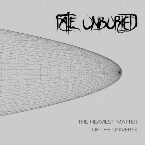 Fate Unburied : The Heaviest Matter of the Universe